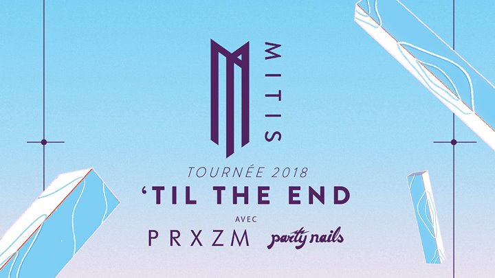 Mitis • Prxzm • Party Nails / Montréal