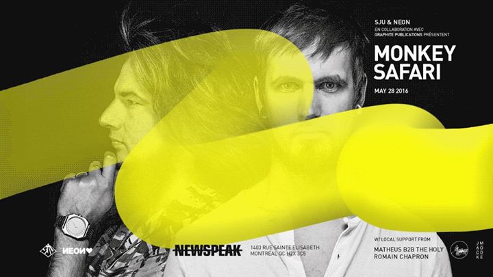 Monkey Safari w/ Matheus b2b The Holy & Romain Chapron - Newspeak