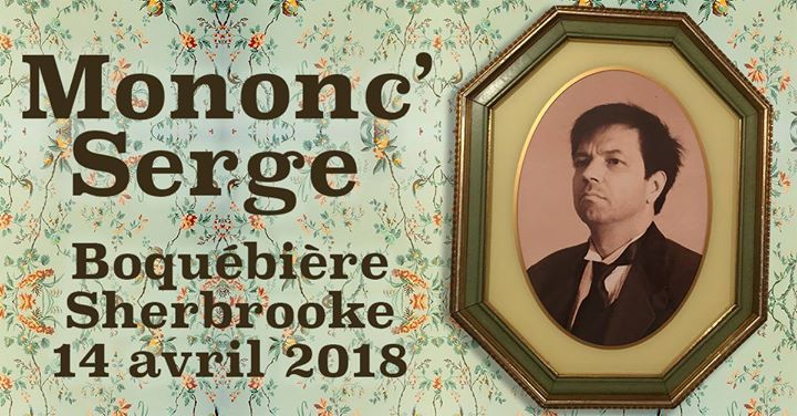 Mononc' Serge à Sherbrooke