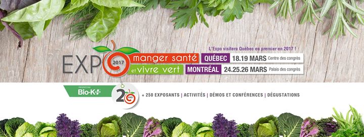 Montréal 2017 - Expo Manger Santé et Vivre Vert