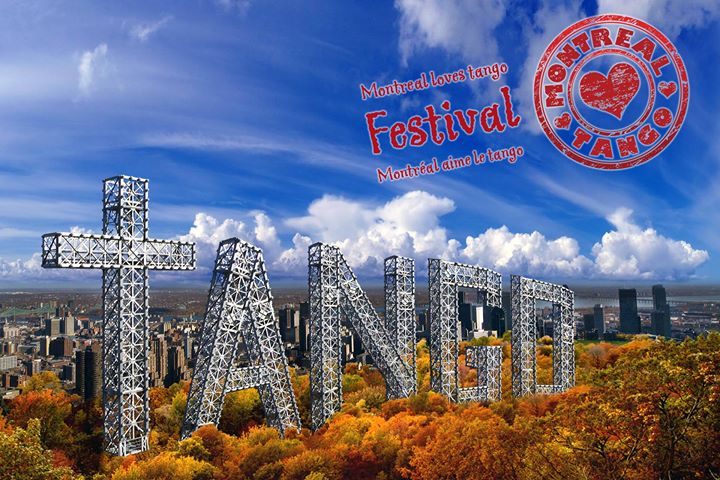 Montreal aime/loves Tango 6-10 octobre 2016!