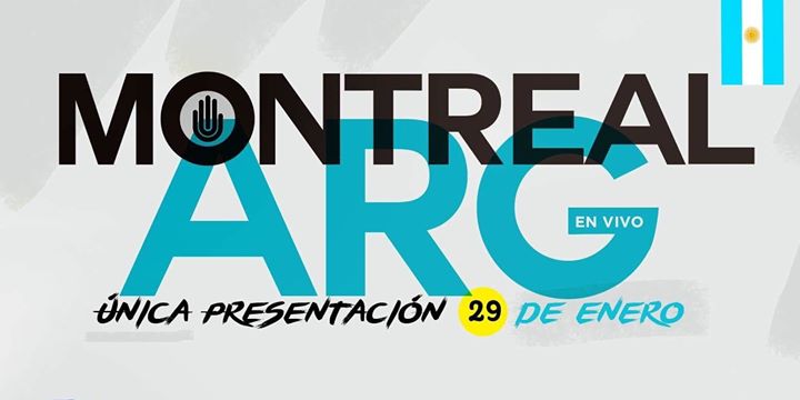 Montreal Banda en Argentina - Enero 29 del 2017