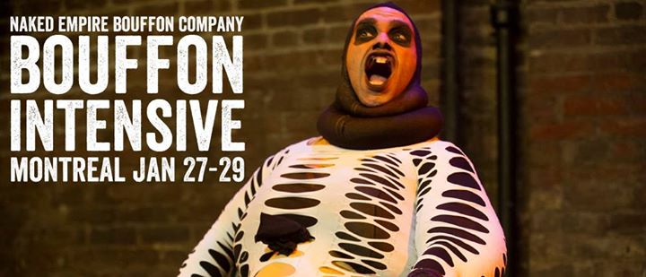 Montreal Bouffon Intensive with Naked Empire Bouffon Company