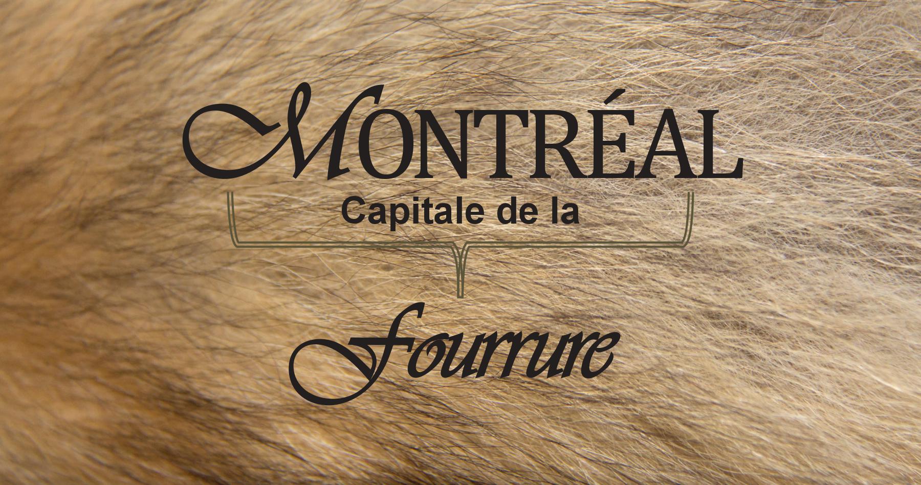 Montréal Capitale de la fourrure