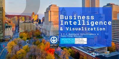 Montreal College's Business Intelligence and Visualisation - Info Session August 2018