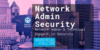 Montreal College's Networking Administration- Security- info session July 2018