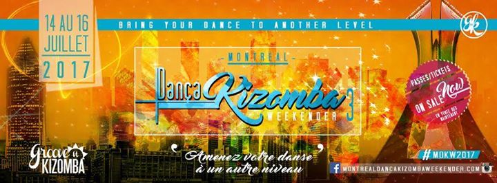 Montreal Dança Kizomba Weekend 3e Edition - 14-16 Juillet 2017