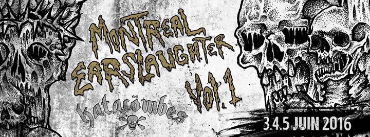 MONTREAL EARSLAUGHTER VOL.1