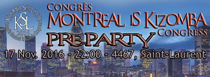 Montreal Is Kizomba Pre-Party - House Warming