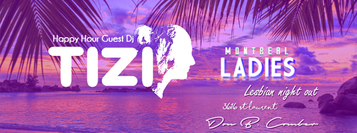 Montreal Ladies // TGIF x TIZI