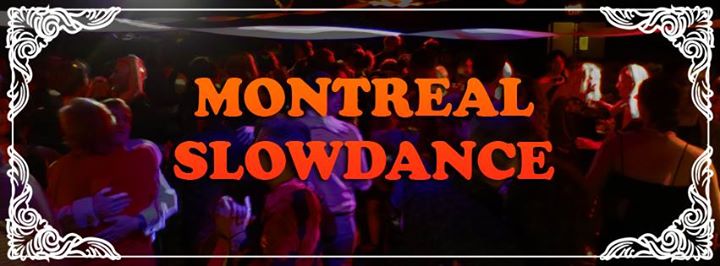 Montreal Slowdance!