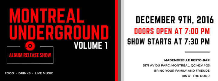 Montreal Underground VOL. 1 - Album Release Show