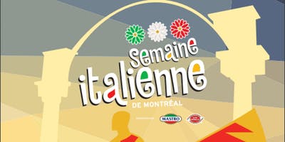 Montreals' Italien Week / Semaine italienne de Montréal
