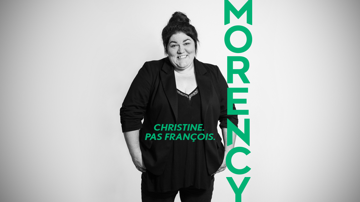 MORENCY (Christine. Pas François.), + première partie