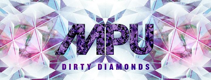 MPU Dirty Diamonds