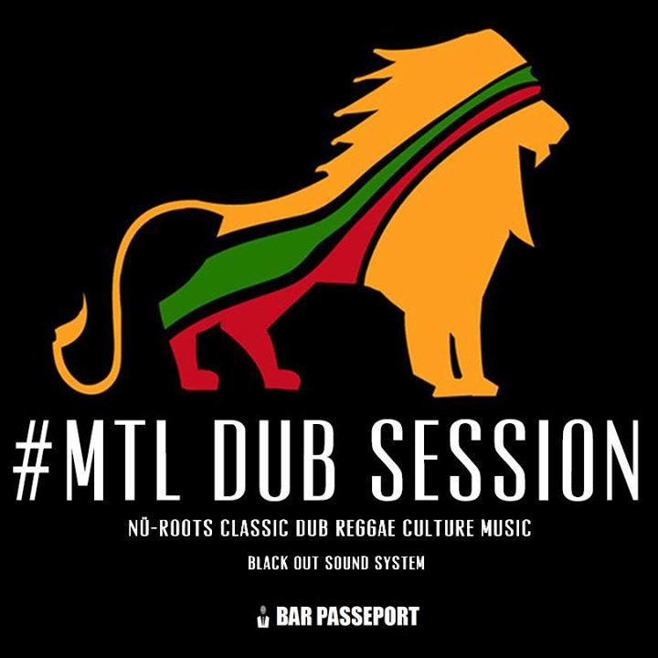 MTL DUB Session