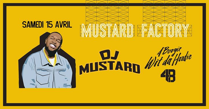 Mustard Factory w/ DJ Mustard - A Boogie Wit Da Hoodie - 4B