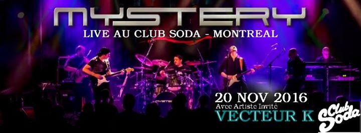 MYSTERY Live à Montreal avec Vecteur K
