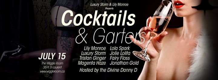 Cocktails & Garters - Friday July 15 at The Wiggle Room