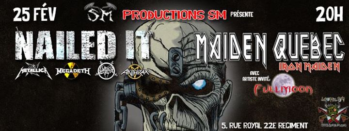 Nailed It + Maiden Quebec à L'Hotel 54 St Jean Sur Richelieu