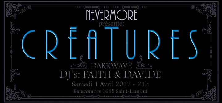 Nevermore, creatures of the night.