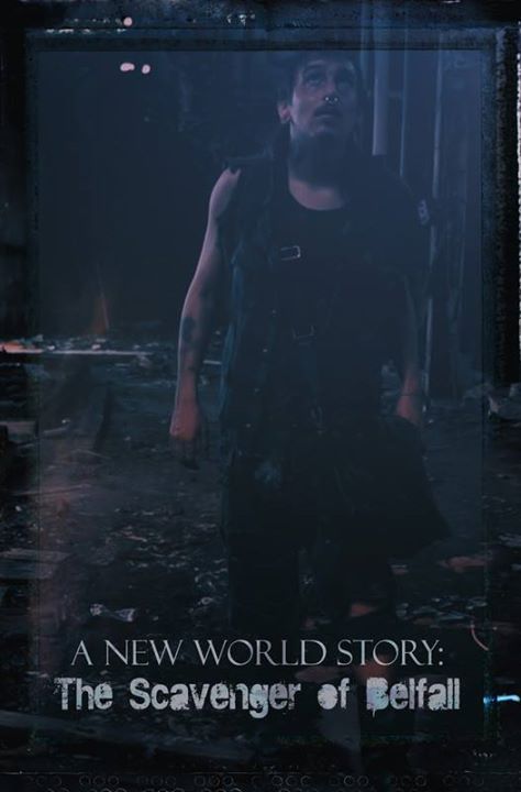 New World Story: The Scavenger Of BelFall Film & Art Show!