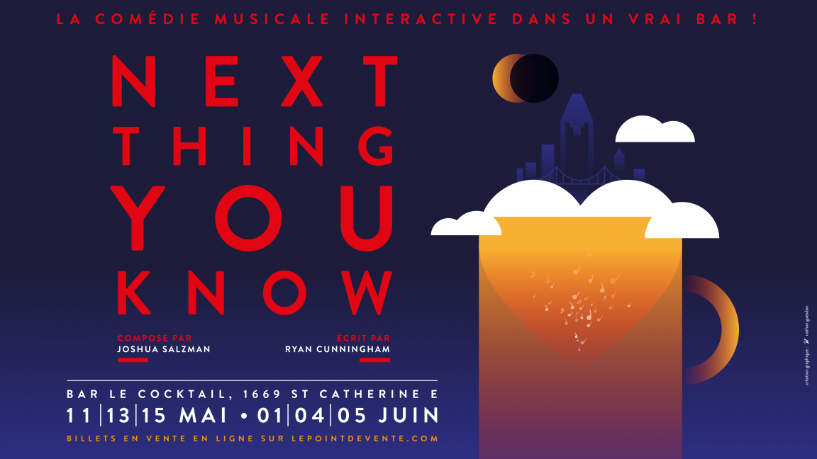 NEXT THING YOU KNOW - la comédie musicale