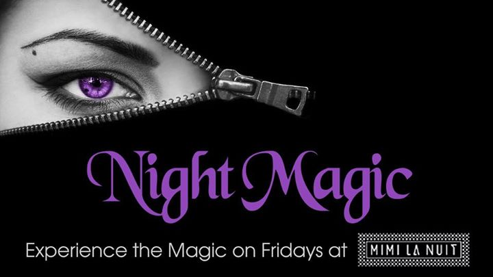 NIGHT MAGIC / FRIDAYS