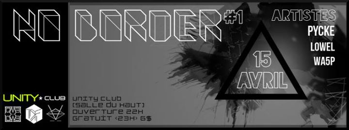 #NoBorder ★ PYCKE, LOWEL & WA5P