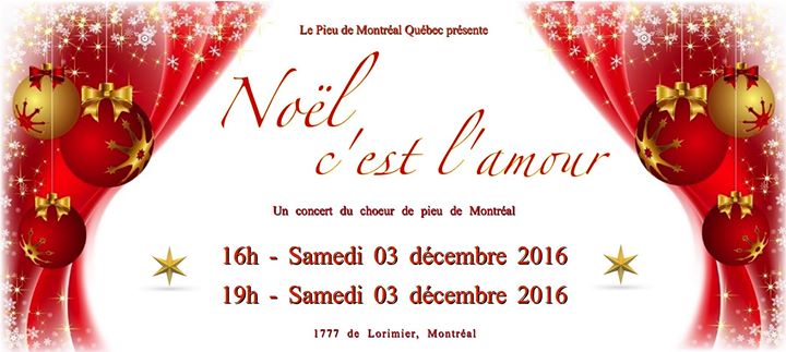 Noël c'est l'amour - Un concert du choeur de pieu de Montréal