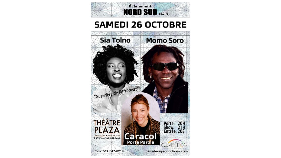 Nord Sud 2.19: Sia Tolno, Momo Soro, Porte parole: Caracol, Band accompagnateur: Z'WA, Invités surprises! + invité(s)