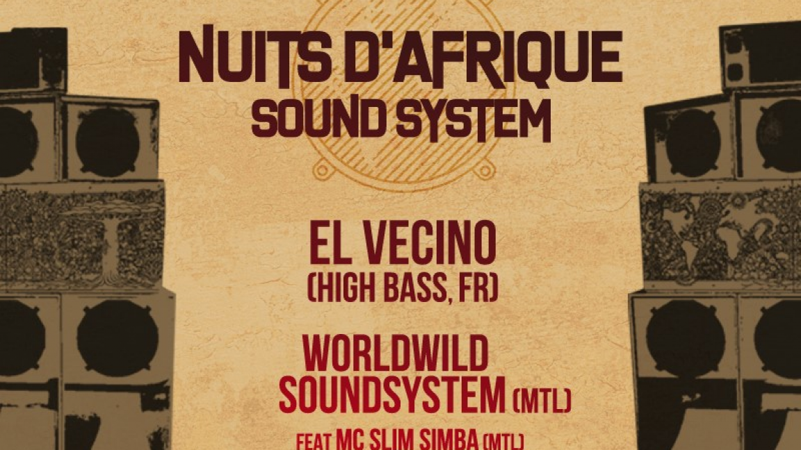 Nuits d'Afrique Sound System: El Vecino (High Bass), WorldWild Soundsystem