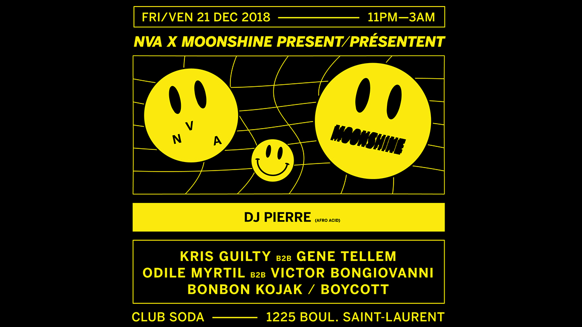 NVA x Moonshine présentent : DJ Pierre, Bonbon Kojak - 18+