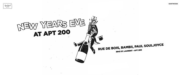 NYE 2017 - Apt200 - Rue de Bois & Bambii & Paul Souljoyce (Ber)