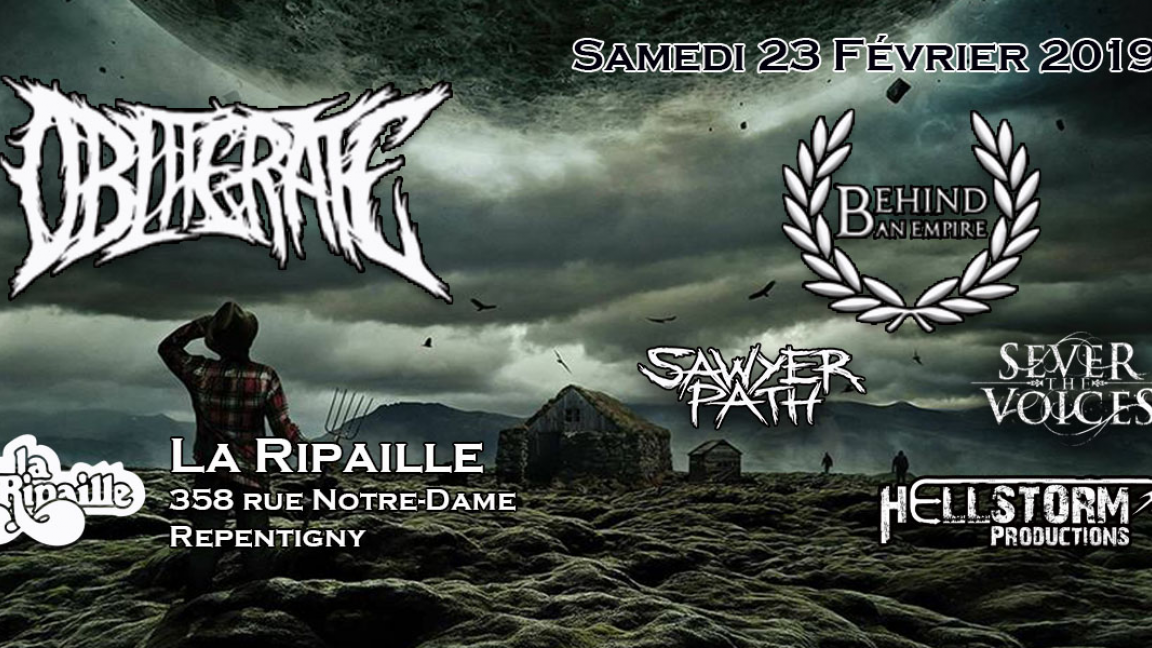 Obliterate à Repentigny: Obliterate, Behind An Empire, Sever The Voices, Sawyer Path