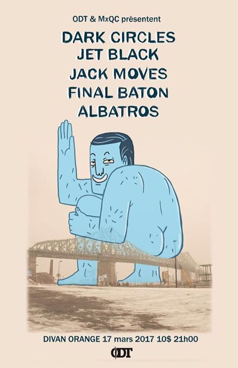 ODT & MXQC prés. Dark Circles, Albatros, Final Bâton, Jet Black Jack Moves