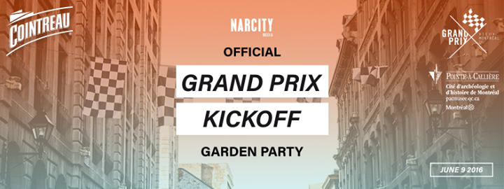 Official Montreal Grand Prix Kick-Off Garden Party