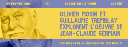 Olivier Morin et Guillaume Tremblay explorent l'œuvre de Jean-Claude Germain