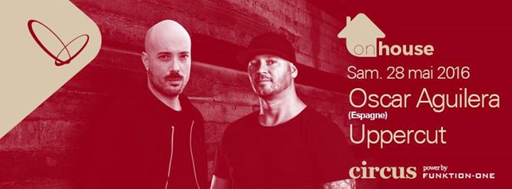 On House: Oscar Aguilera (Espagne) & Uppercut