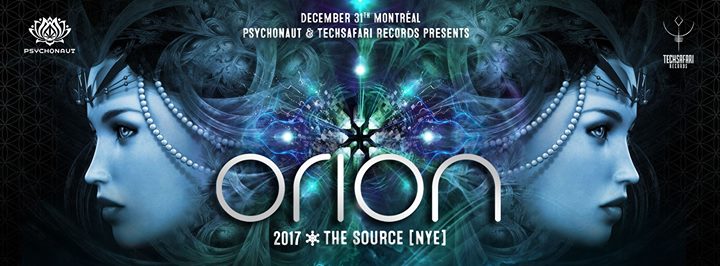 ORION 2017 ▲ The Source (NYE) ✦✦✦