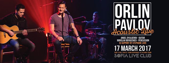 Orlin Pavlov Acoustic Live - Sofia Live Club
