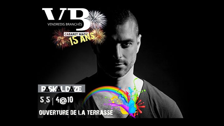 Ouverture officielle de la terrasse aux VB avec DJ Paskal Daze