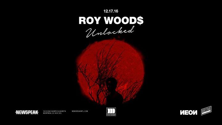 OVO Sound Present: Roy Woods LIVE — Montreal