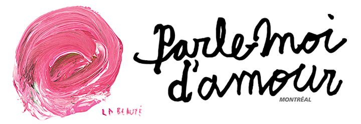 Parle-moi d'amour Montréal