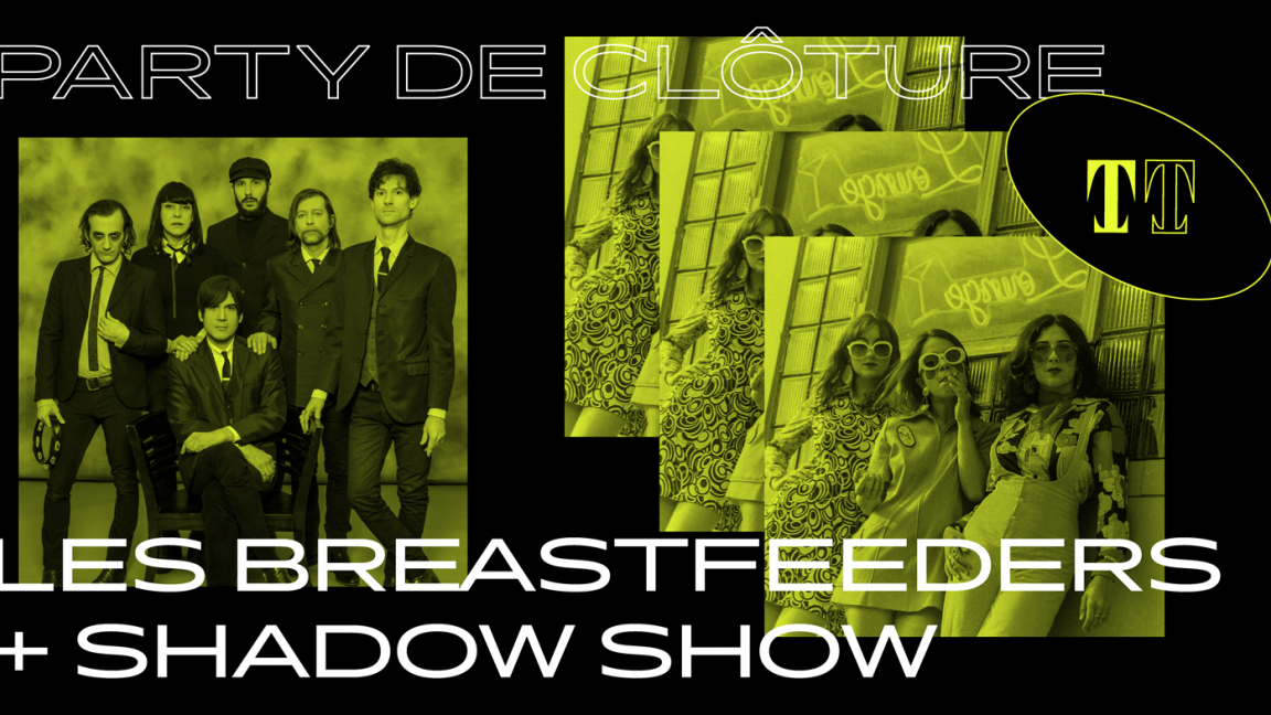 PARTY DE CLÔTURE: LES BREASTFEEDERS + SHADOW SHOW + MATERIAL GIRLS + NEW YORK NIGHT TRAIN