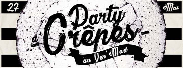 Party de Crêpes au Yer'Mad !