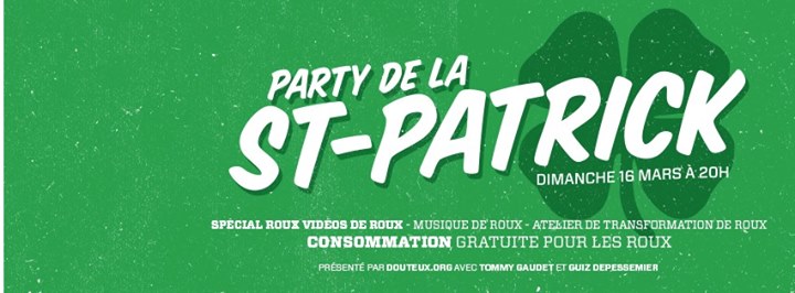 Party de la St-Patrick-SPÉCIAL ROUX