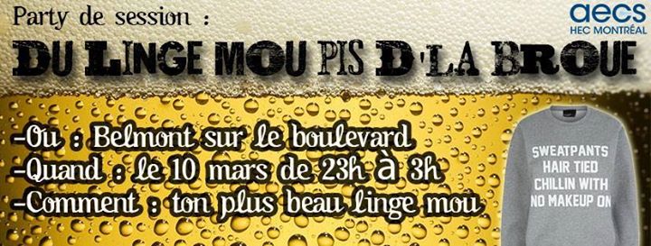 Party de session - du linge mou pis d'la broue