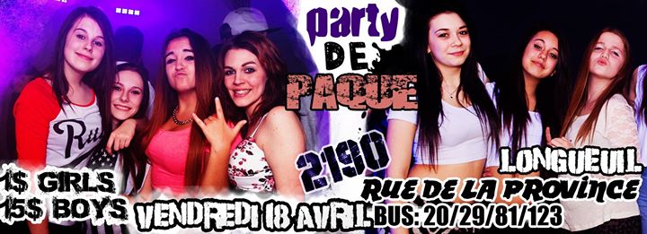 PARTY POUR LA FIN DE SEMAINE DE PAQUE VENDREDI 18 AVRIL