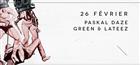 Paskal Daze + Green & Lateez